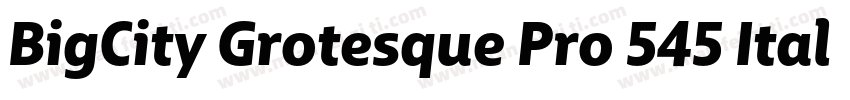 BigCity Grotesque Pro 545 Italic字体转换